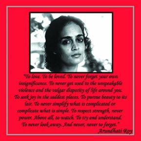 Arundhati Roy Quote.